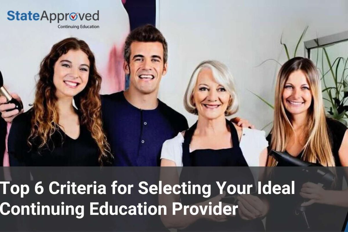 Top 6 Criteria for Selecting Your Ideal Continuing Education Provider